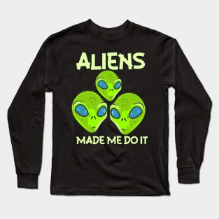 Funny Alien, Funny Ufo Alien, Funny Alien Long Sleeve T-Shirt